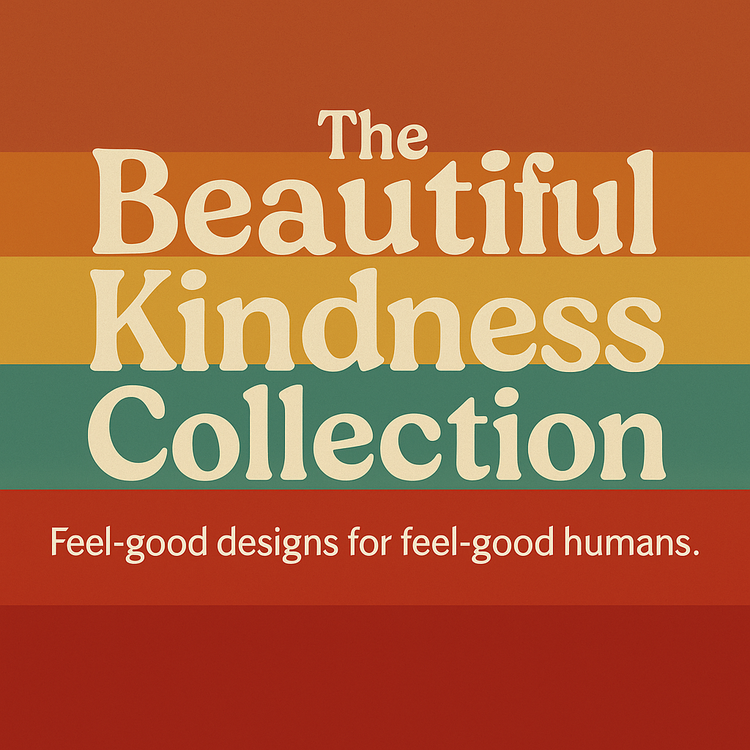 The Beautiful Kindness Collection