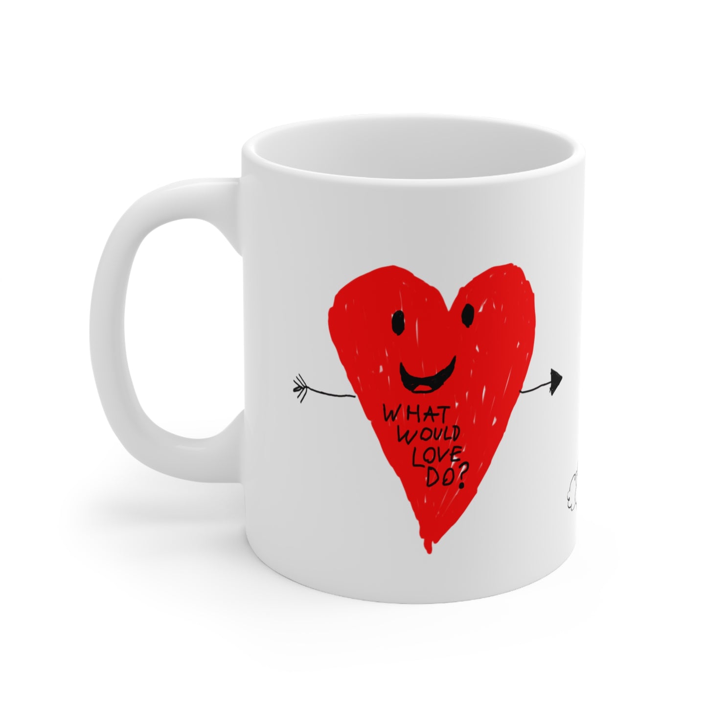 What Would Love Do? Heart Smiley Face Coffee Mug